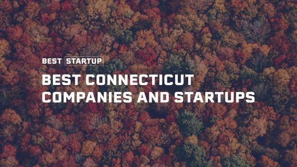 Birds eye view of trees in the fall season with white text displaying "BEST STARTUP BEST CONNECTICUT
COMPANIES AND STARTUPS"